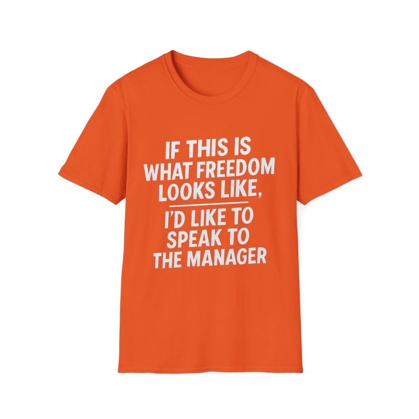 Speak to the Manager –Unisex T-Shirt - Image 9