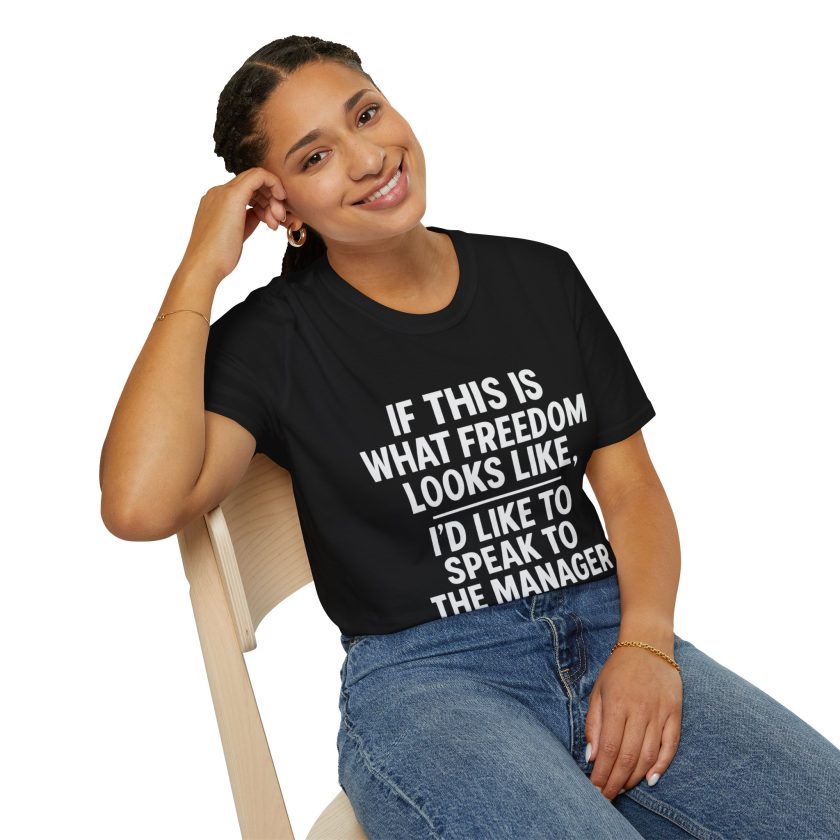 Speak to the Manager –Unisex T-Shirt - Image 7