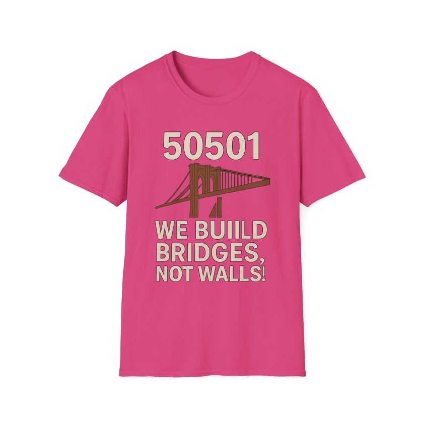 Bridges Not Walls T-Shirt, Casual Unisex Tee - Image 18