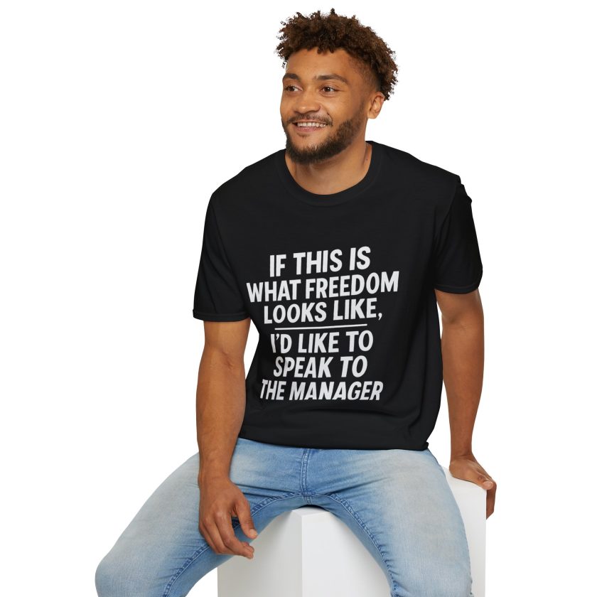 Speak to the Manager –Unisex T-Shirt - Image 8