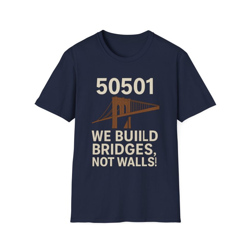 Bridges Not Walls T-Shirt, Casual Unisex Tee - Image 16