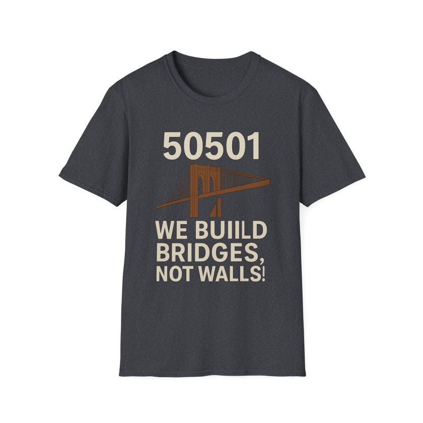 Bridges Not Walls T-Shirt, Casual Unisex Tee - Image 15