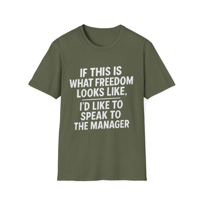Speak to the Manager –Unisex T-Shirt - Image 11