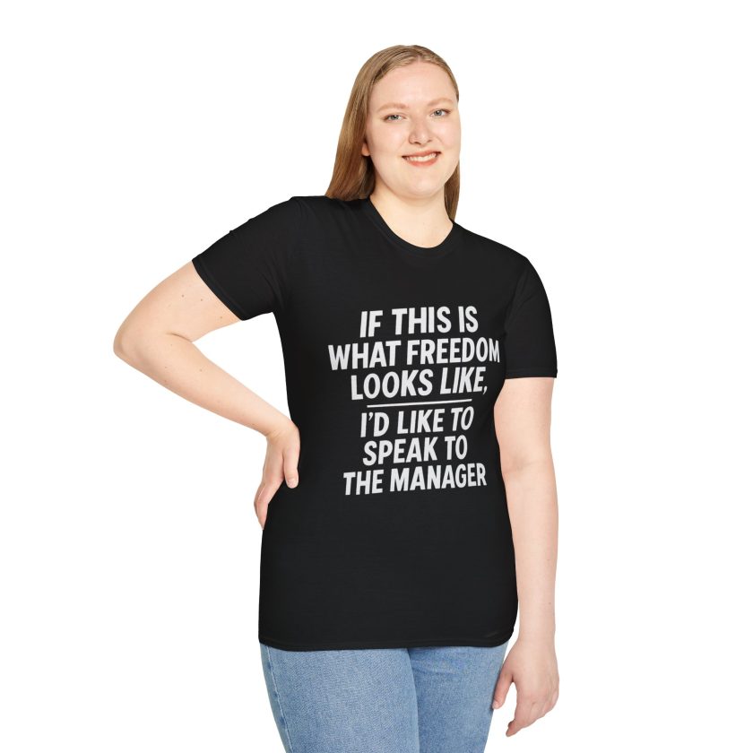 Speak to the Manager –Unisex T-Shirt - Image 6